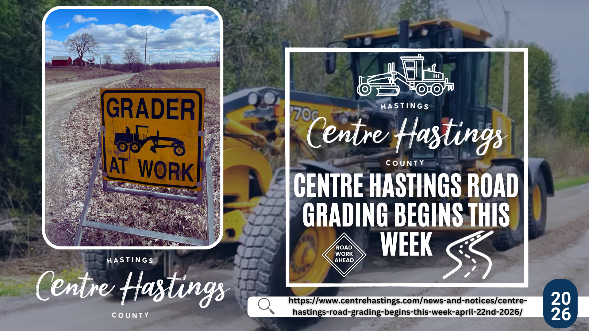 Centre Hastings Road Grading Begins This Week April 22nd,2026