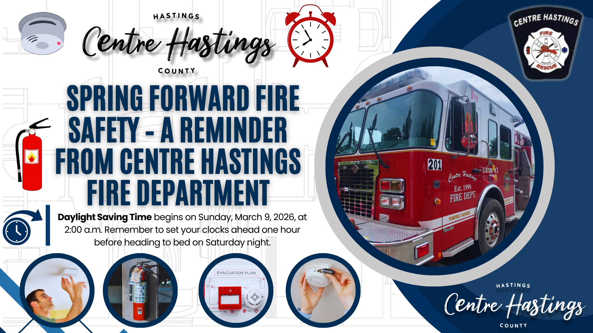   Spring Forward Fire Safety – A Reminder from Centre Hastings Fire Department 